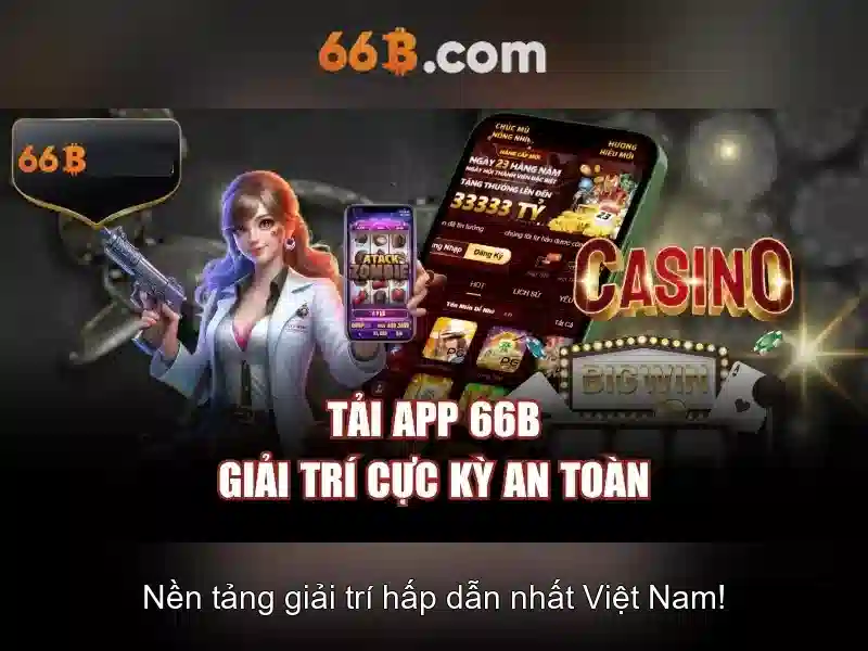 Ưu Điểm Nổi Bật Của 66B an toàn